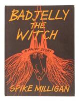 Bad Jelly the Witch: A Fairy Story - inscribed