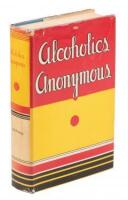 Alcoholics Anonymous: The Story of How More Than Ten Thousand Men and Women Have Recovered from Alcoholism