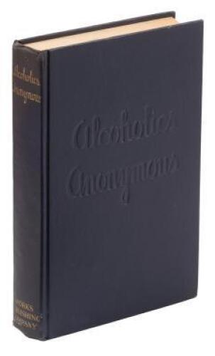 Alcoholics Anonymous: The Story of How Many Thousands of Men and Women Have Recovered from Alcoholism