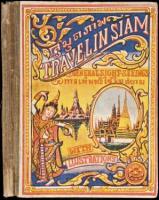 Travel in Siam: General Sight-Seeings With Illustrations [cover title]