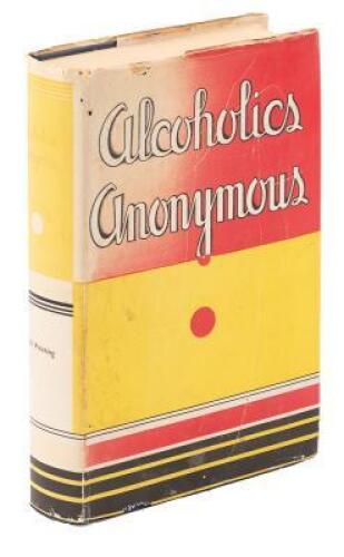 Alcoholics Anonymous: The Story of How More Than Eight Thousand Men and Women Have Recovered from Alcoholism