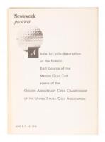 Newsweek Presents A Hole-by-Hole description of the famous East Course of the Merion Golf Club scene of the Golden Anniversary Open Championship of the United States Golf Association