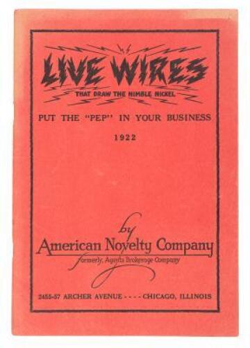 Live Wires that Draw the Nimble Nickel: Put the "Pep" in Your Business 1922