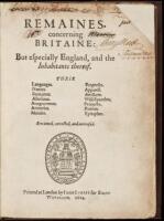 Remaines, concerning Britaine: but especially England, and the inhabitants thereof. Their languages. Names. Surnames. Allusions. Anagrammes. Armories. Monies. Empreses. Apparell. Artillarie. Wise speeches. Prouerbs. Poesies. Epitaphes. Reviewed, corrected