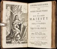 Eikon Basilike: The Pourtraicture of His Sacred Majestie in his Solitudes and Sufferings