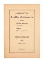 San Francisco Traffic Ordinances Regulating Moving Vehicles, Taxicabs, Jitneys, Street Cars, etc. Published by Authority of the Board of Supervisors