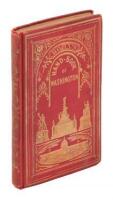 Bohn's Hand-Book of Washington. Beautifully Illustrated with Steel Engravings of all Public Buildings and the Government Statuary