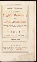 Lexicon Technicum: Or, an universal English dictionary of arts and sciences: Explaining not only the terms of art, but the arts themselves
