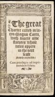 The Great Charter called in latyn Magna Carta, with diuerse olde statutes whose title appere in the next leafe. Newly corrected