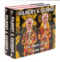 Gilbert & George: The Complete Pictures