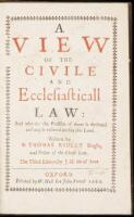 A view of the civile and ecclesiasticall law: and wherein the practice of them is streitned and may be relieved within this land. Written by Sr Thomas Ridley Knight, and Doctor of the civile law. The third edition, by J.G. Mr. of Arts