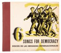 6 Songs for Democracy: Discos de las Brigadas Internacionales [The Music Room's International Series: Set 101].