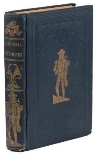 A Pictorial View of California; Including a Description of the Panama and Nicaragua Routes with Information and Advice Interesting to All, Particularly Those Who Intend to Visit the Golden Region by a Returned Californian