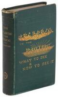 The Atlantic to the Pacific: What to See and How to See It