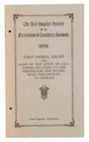 The Los Angeles Society for the Prevention of Cruelty to Animals: First Animal Relief and Laws of the State of California relating to the prevention and punishment for Cruelty to Animals