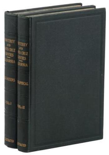 History of Monterey and Santa Cruz Counties, California: Cradle of California's History and Romance