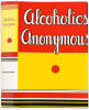 Alcoholics Anonymous: The Story of How Many Thousands of Men and Women Have Recovered from Alcoholism - 2