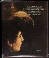 Il Caravaggio e le sue Grani Opere da San Luigi dei Francesi