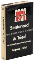 Sentenced & Tried. The Stalinist Purges in Czechoslovakia