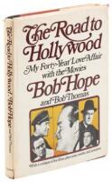 The Road to Hollywood My Forty-year Love Affair with the Movies
