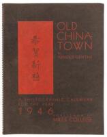 Old Chinatown: A Photographic Calendar for the Year 1946