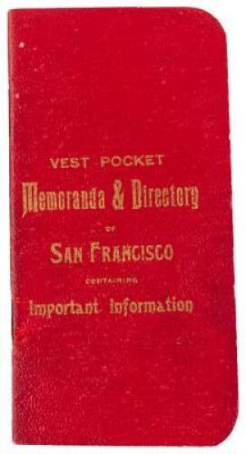 Vest Pocket Memoranda & Directory of San Francisco Containing Important Information