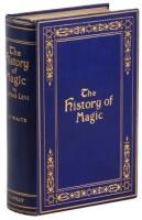 The History of Magic Including A Clear and Precise Exposition of its Procedure, its Rites and its Mysteries