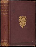 Grape Culture, Wines, and Wine-Making. With Notes Upon Agriculture and Horticulture