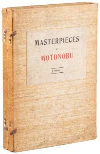 Masterpieces of Motonobu: With Critical Descriptions and a Biographical Sketch of the Artist