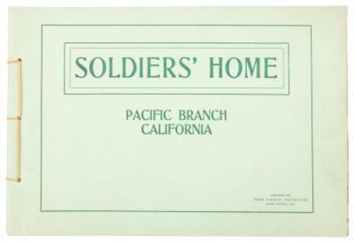 Souvenir of the Pacific Branch National Home for Disabled Volunteer Soldiers: Los Angeles County, California