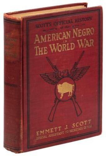 Scott&rsquo;s Official History of the American Negro in the World War