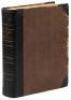 Travels to the Source of the Missouri River and Across the American Continent to the Pacific Ocean. Performed by Order of the Government of the United States, in the Years 1804, 1805, and 1806... Published from the Official Report, and illustrated by a ma