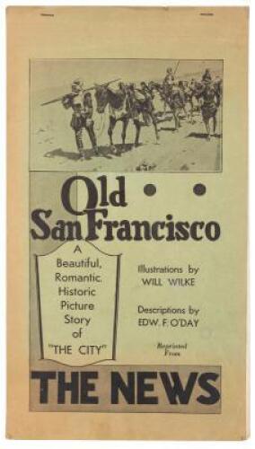 Old San Francisco: A series of twenty-six articles on the famous and historic spots of old San Francisco, reprinted from the San Francisco news...