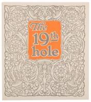 The Nineteenth Hole: The Principal Golf Courses of the British Isles, and How to Reach Them by Cunard Line, Anchor Line, and Anchor-Donaldson Line