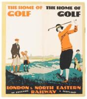 The Home of Golf: London & North Eastern Railway, of England & Scotland