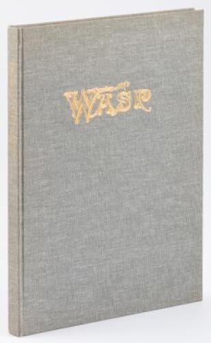 The Sting of the Wasp: Political and Satirical Cartoons from the Truculent Early San Francisco Weekly