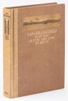 San Francisco As It Was, As It Is, and How to See It