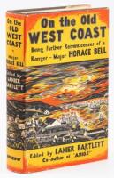 On the Old West Coast: Being Further Reminiscences of a Ranger