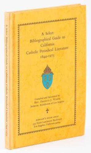 A Select Bibliographical Guide to California Catholic Periodical Literature, 1844-1973