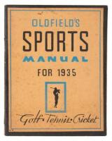Oldfield's Sports Manual for 1935: Golf - Tennis - Cricket