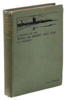 A History of the Royal & Ancient Golf Club St. Andrews 1754-1900