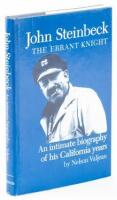 John Steinbeck The Errant Knight - An Intimate Biography of His California Years