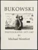 Bukowski: 24 Photographs, 1977-1987