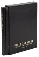 The Golf Club: 400 Years of the Good, the Beautiful & the Creative - Special Limited Edition