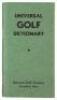 Universal Golf Dictionary: Summary of Golf and Golf Etiquette