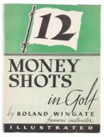 12 Money Shots in Golf