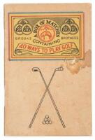 A Box of Matches Containing Forty Ways to Play Golf or The Handicapper's Hoyle