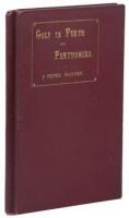 Golf in Perth and Perthshire: Traditional, Historical, and Modern