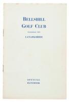 Bellshill Golf Club Official Handbook: A Brief Survey with Club Rules