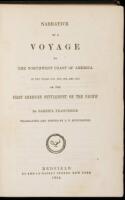 Narrative of a Voyage to the Northwest Coast of America in the Years 1811, 1812, 1813, and 1814 or the First American Settlement on the Pacific